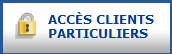 Bouton "Accès clients particuliers"