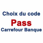 Choix du code Pass Carrefour